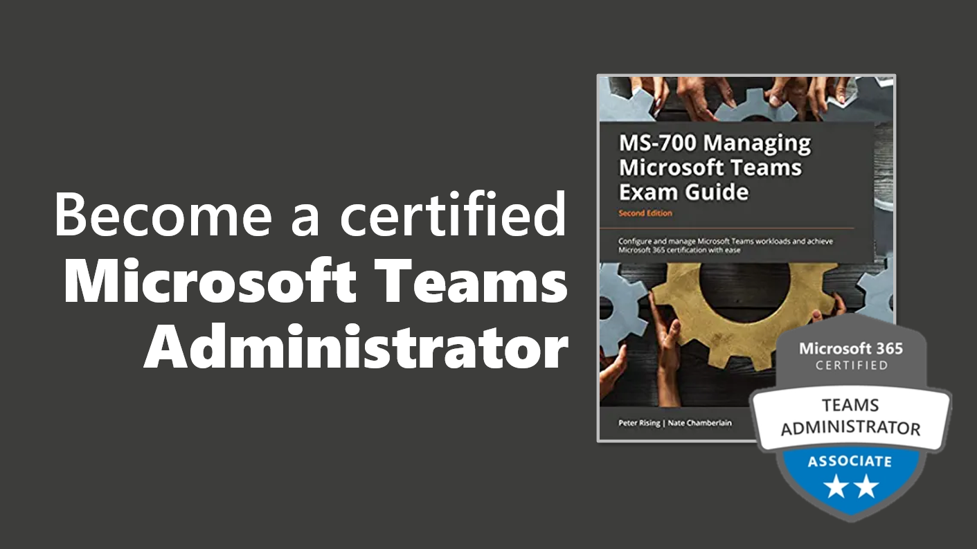 MS-700 Managing Microsoft Teams Exam Prep Resources